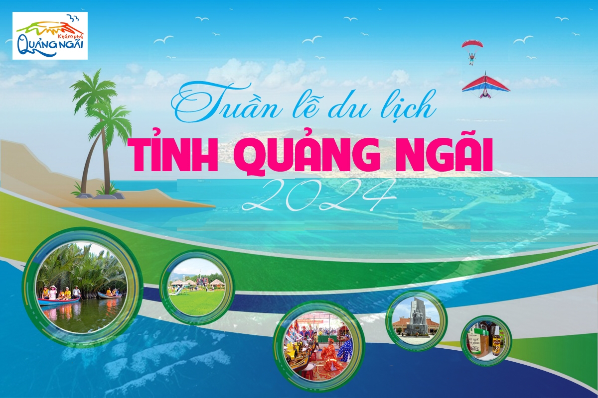 Infographic].Tuần lễ Du lịch tỉnh Quảng Ngãi 2024 - Báo Quảng Ngãi điện tử