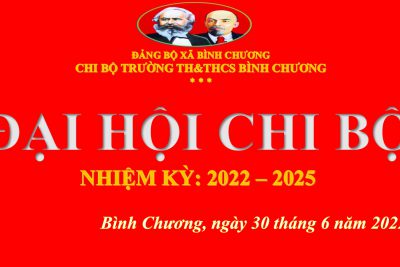 ĐẠI HỘI CHI BỘ. NHIỆM KỲ 2022 – 2025